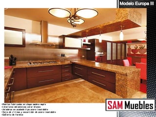 •Puer t as f abr i cadas en chapa m  ader a m e
                                             apl
•I nt er i or es m am ni cos col or bl anco
                  el i
•Jal ader as en acabado t i po acer o i noxi dabl e
•Tar j a de 2 t i nas y escur r i dor de acer o i noxi dabl e
•C er t a de f or m ca
   ubi                i
 