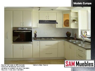 •Puer t as f abr i cadas en M F bi sel adas
                             D                        •C er t a K
                                                        ubi      ober Fussi on
•I nt er i or es m am ni cos col or bl anco
                  el i
•Jal ader as en acabado t i po acer o i noxi dabl e
•Tar j a de 2 t i nas acer o i noxi dabl e
 