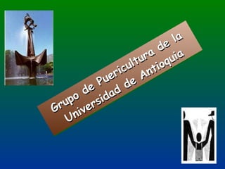 Grupo de Puericultura de la Universidad de Antioquia 