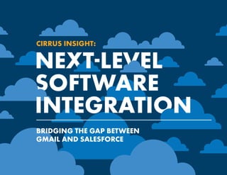 Next Level Software Integration: Bridging the Gap Between Gmail and Salesforce Title