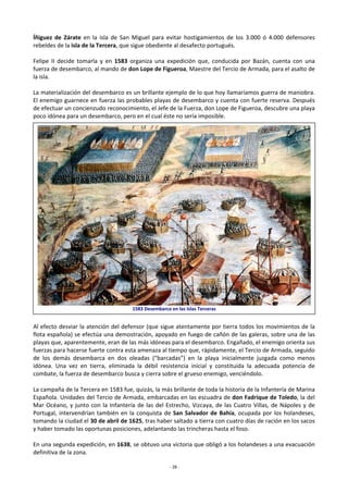 ‐ 28 ‐
Íñiguez  de  Zárate  en  la  isla  de  San  Miguel  para  evitar  hostigamientos  de  los  3.000  ó  4.000  defenso...
