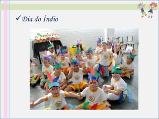 Dia do Índio
 