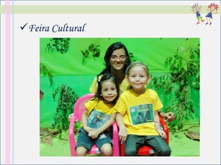 Feira Cultural
 