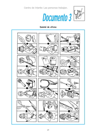 Centro de Interés: Las personas trabajan.

Documento 3
Dominó de oficios

27

 