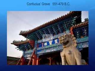 Confucius’ Grave 551-479 B.C.
 