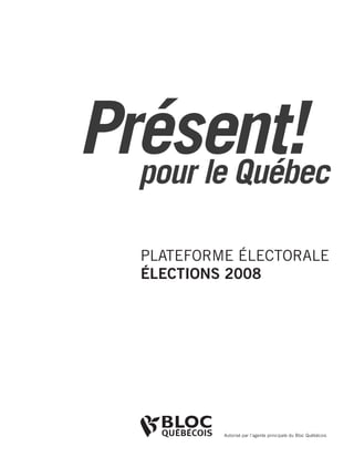 2008 Bloc Quebecois Platform Intro
