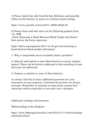 1) Please watch this talk from Sir Ken Robinson and mentally reflect.docx