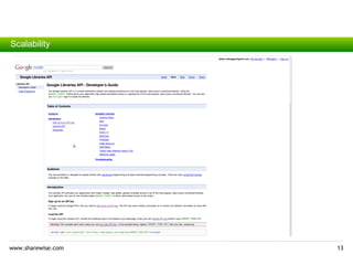 Scalability




www.sharewise.com   13
 