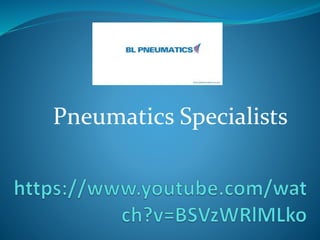 Pneumatics Specialists
 