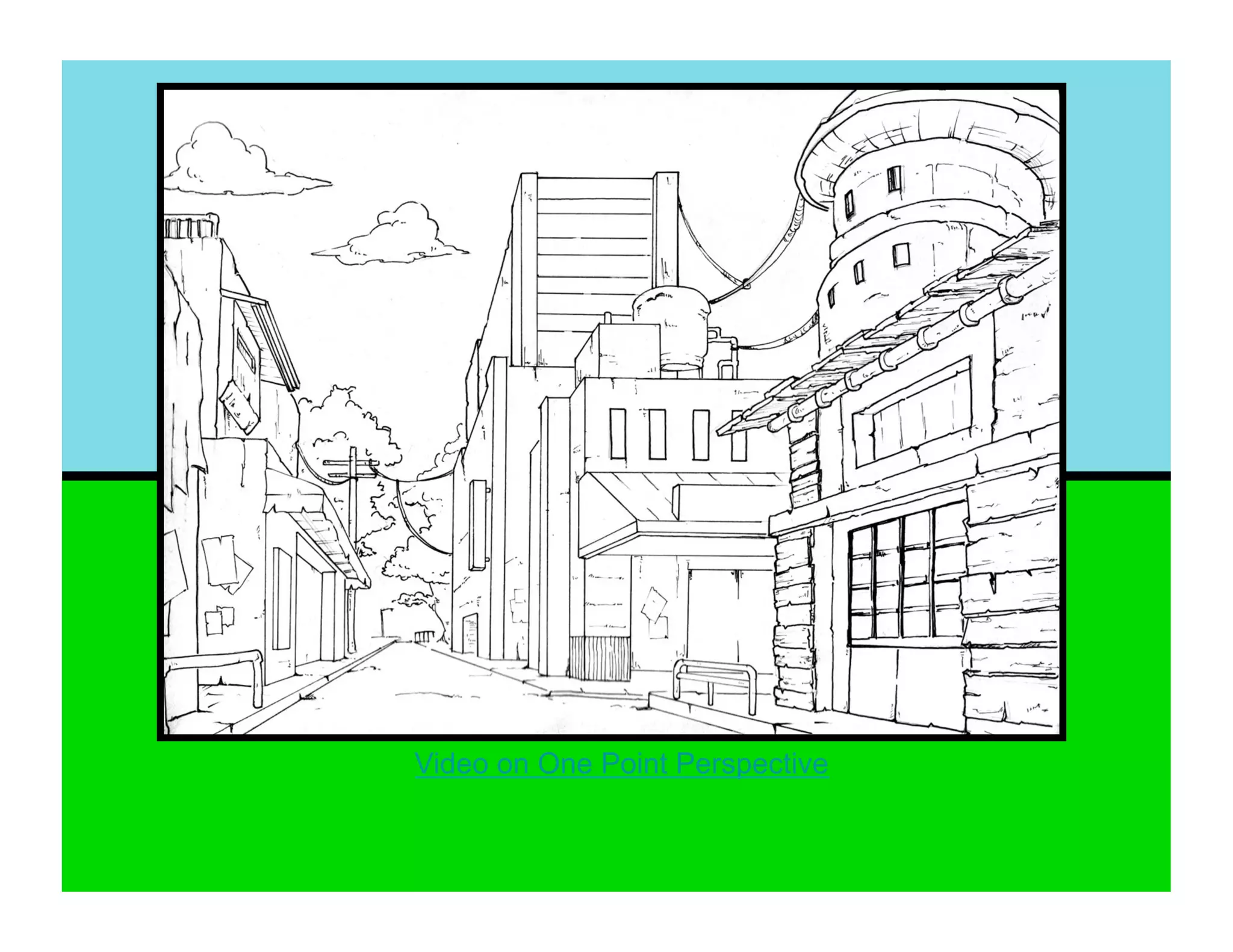 Video on One Point Perspective
 