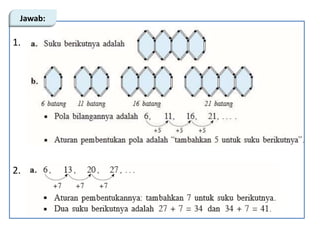 1.
2.
Jawab:
 