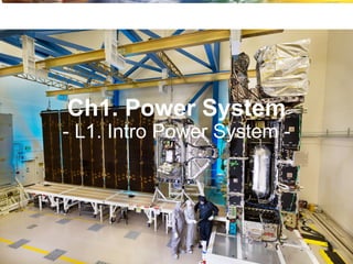 Ch1. Power System
- L1. Intro Power System -
 