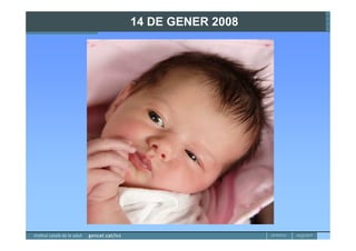 14 DE GENER 2008
 