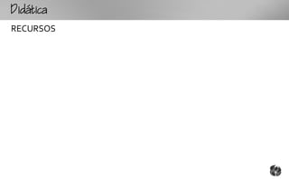 tc
RECURSOS
 