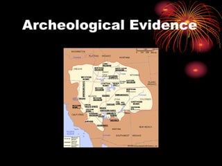 Archeological Evidence
 