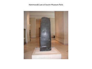 Hammurabi Law at louvre Museum Paris
 