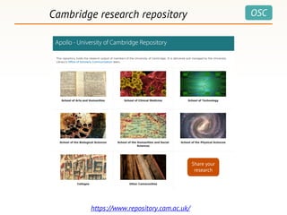 OSCCambridge research repository
https://www.repository.cam.ac.uk/
 