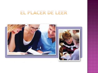 El placer de leer