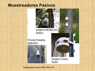 MuestreadoresPasivos 
Tubos pasivos para SO2, NOx, O3  