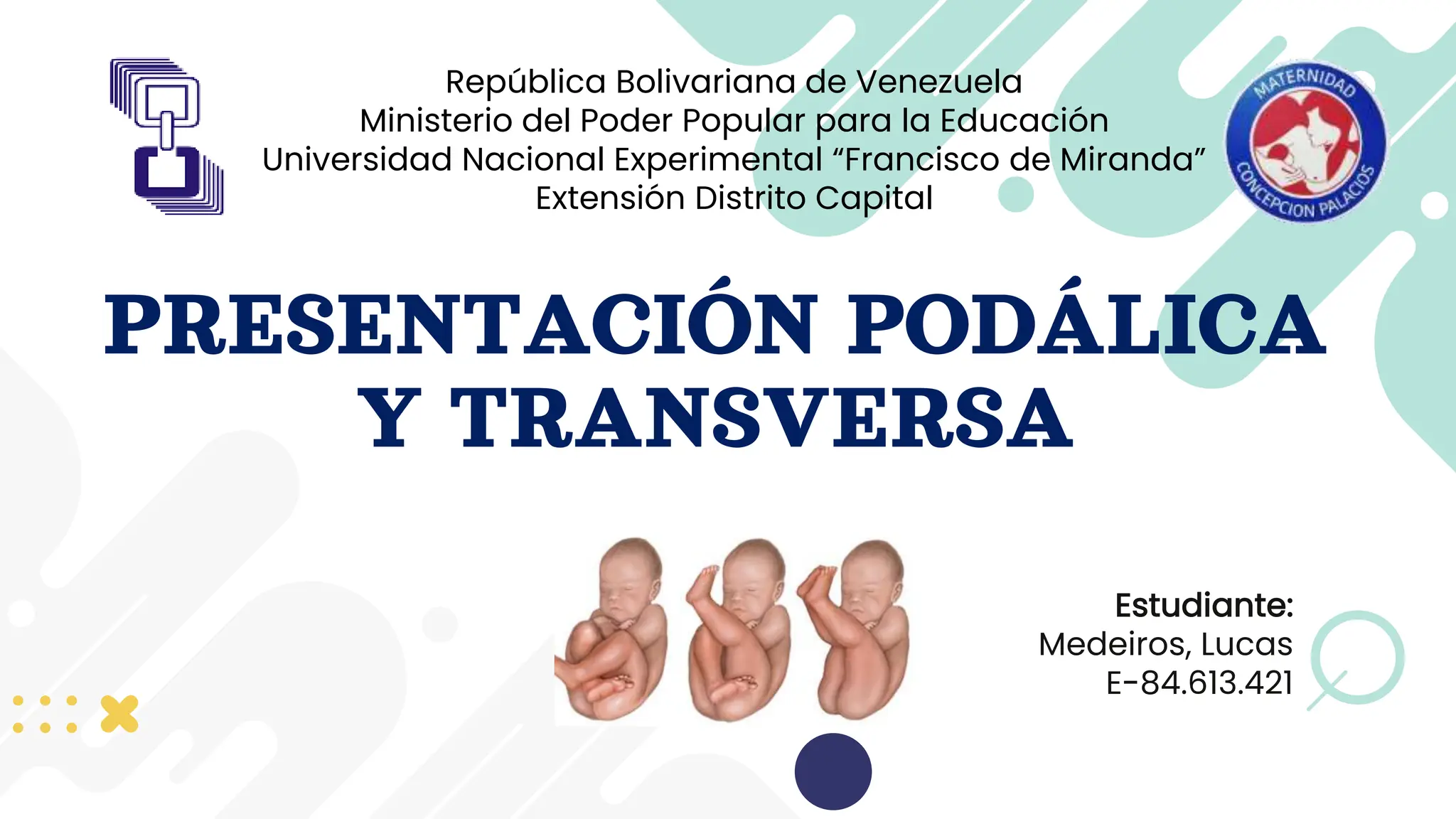 Presentación podálica y transversa y mecanismo de parto | PPTX