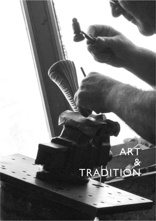 ART
        &
TRADITION
 