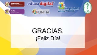 Liber Orden 
Liber Orden MinEducación 
Liber Orden MinEducación 
Ministerio de Educación Nacional 
Universidad 
de Córdoba 
Liber Orden 
Ministerio de Educación Nacional 
GRACIAS. 
¡Feliz Día! 
 