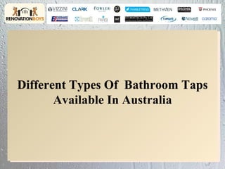 Different Types Of  Bathroom Taps Available In Australia 