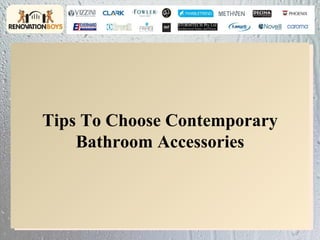 Tips To Choose Contemporary Bathroom Accessories 