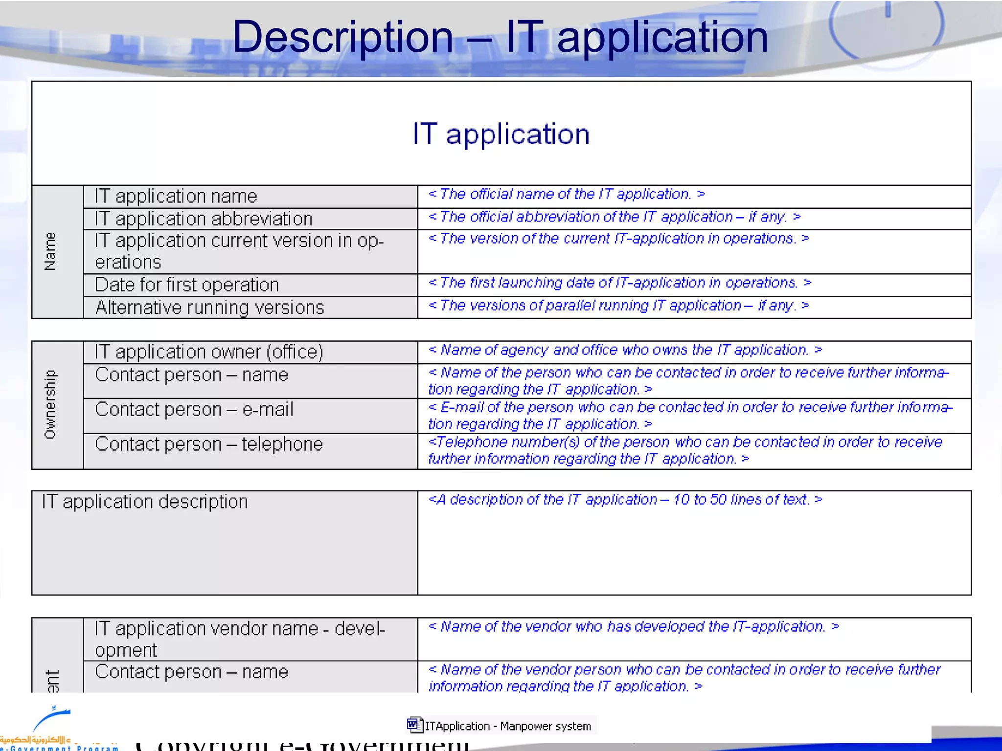 8
Description – IT application
 