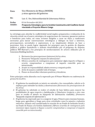 Vice Ministerio de Minas (MINEM)
y otras agencias del gobierno
Luis E. Ore, Hidrosolidaridad & Gobernanza Hidrica
Propuesta Estratégica para la Gestión Constructiva del Conflicto Social
vinculado a Proyecto Minero Conga
 