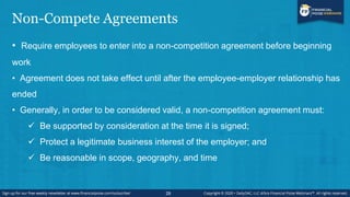 Non-Compete Agreements
• Require employees to enter into a non-competition agreement before beginning
work
• Agreement doe...