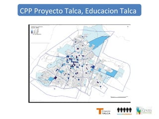 CPP Proyecto Talca, Educacion Talca 
 