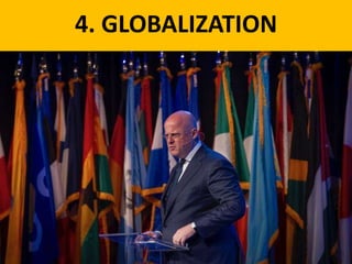 4. GLOBALIZATION
 