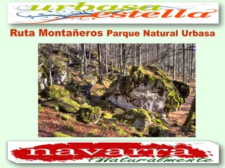 Ruta Montañeros Parque Natural Urbasa 
 