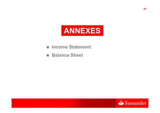 28




     ANNEXES
Income Statement
Balance Sheet
 