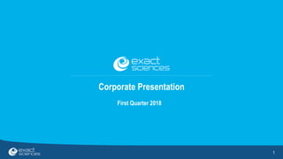 Corporate Presentation
1
First Quarter 2018
 