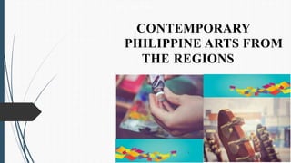 Senior High School
Core Subj
CONTEMPORARY
PHILIPPINE ARTS FROM
THE REGIONS
`
1
 