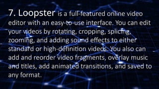 Loopster Video Editor 1_Q2-Emp-Tech (1).pptxThis document provides an overview of key topics ...
