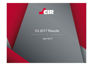 1
Marzo 2014
1Q 2017 Results
April 2017
 