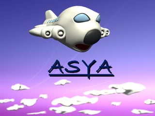 ASYAASYA
 