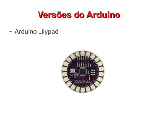 VVeerrssõõeess ddoo AArrdduuiinnoo 
Arduino Lilypad 
 