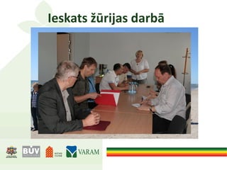 Ieskats žūrijas darbā
 