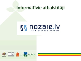 Informatīvie atbalstītāji
 