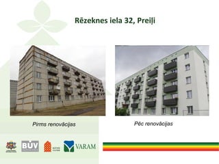 Rēzeknes iela 32, Preiļi
Pirms renovācijas Pēc renovācijas
 