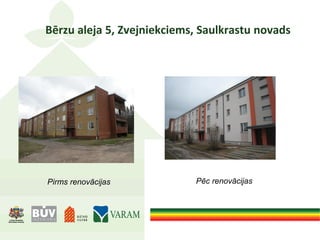 Bērzu aleja 5, Zvejniekciems, Saulkrastu novads
Pirms renovācijas Pēc renovācijas
 