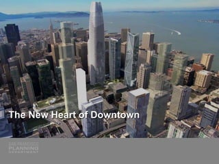 The New Heart of Downtown
 