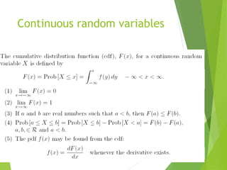 Continuous random variables
 Cumulative distribution function
 