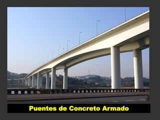 Puentes de Concreto Armado
 