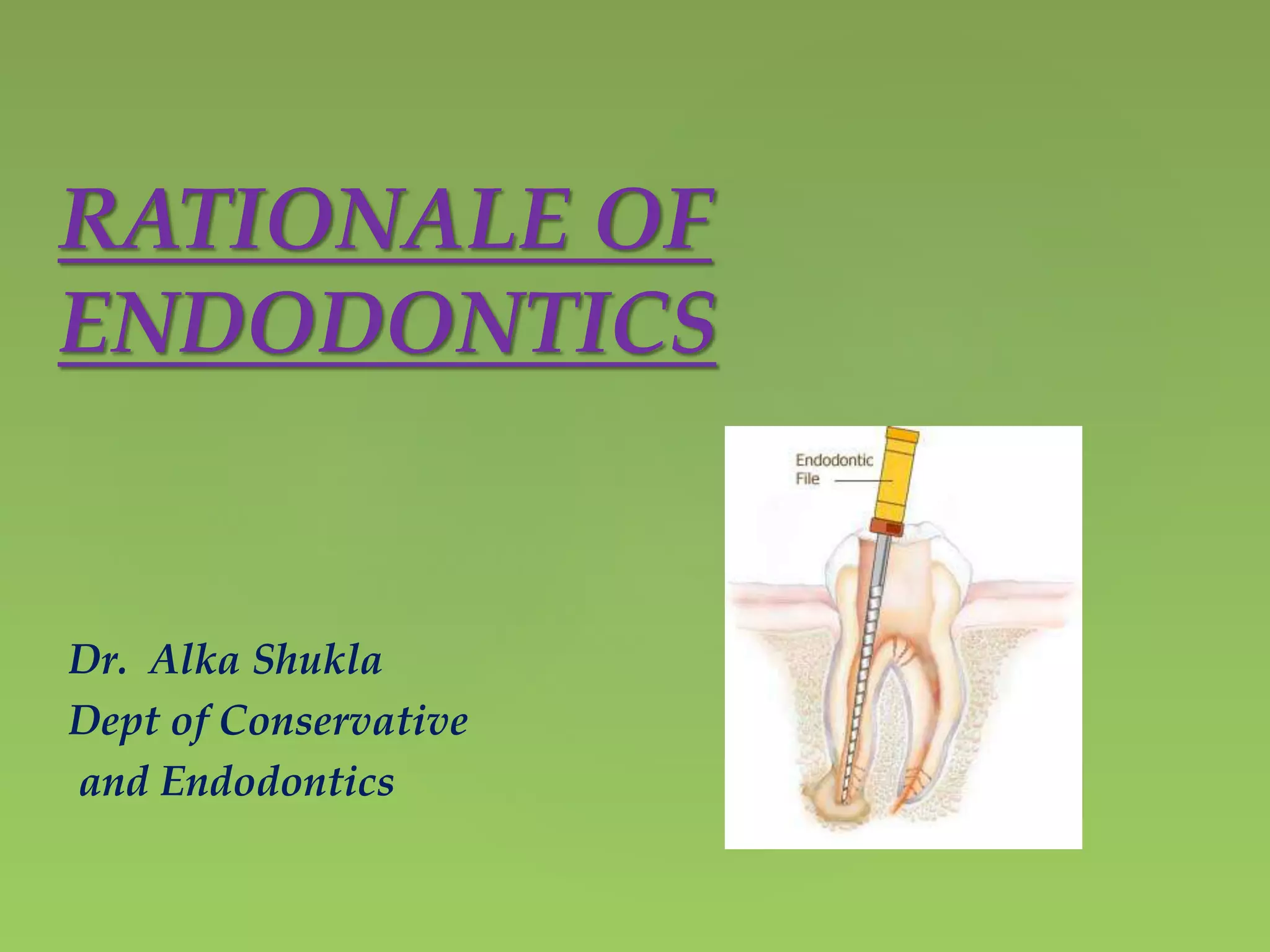 Rationale of endodontics PPT