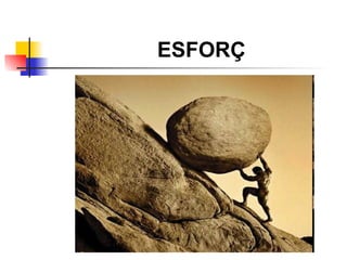 ESFORÇ
 